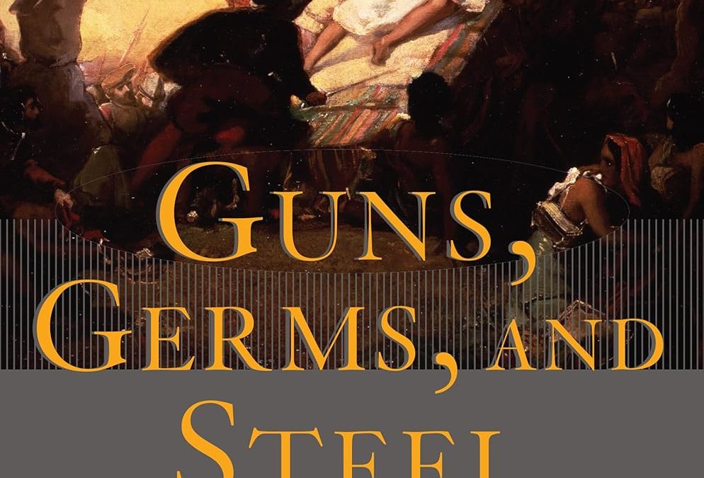 Book Review: Guns, Germs, and Steel: The Fates of Human Societies Explored